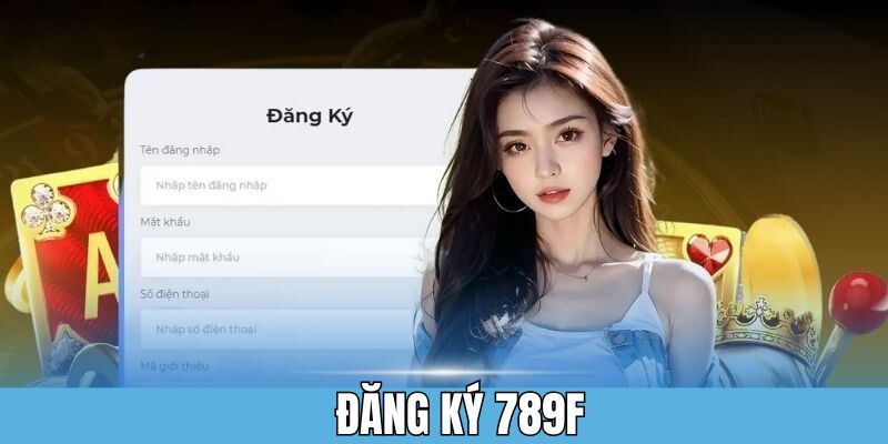 Đăng ký 789F