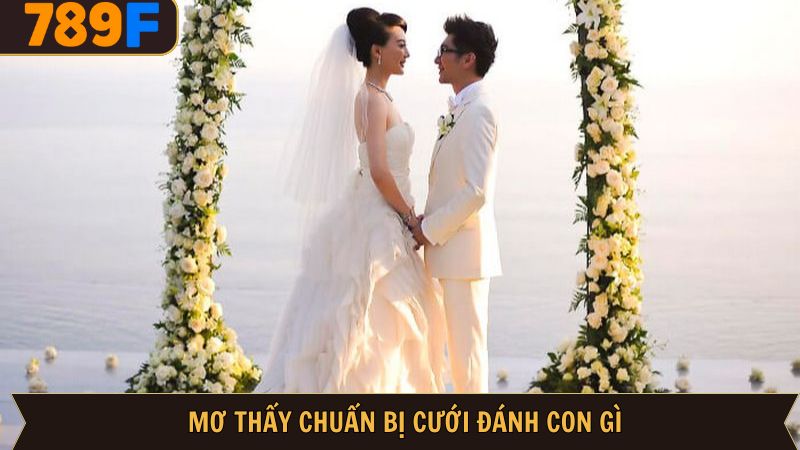 Những con lô anh em có thể sử dụng khi mơ thấy đi đám cưới