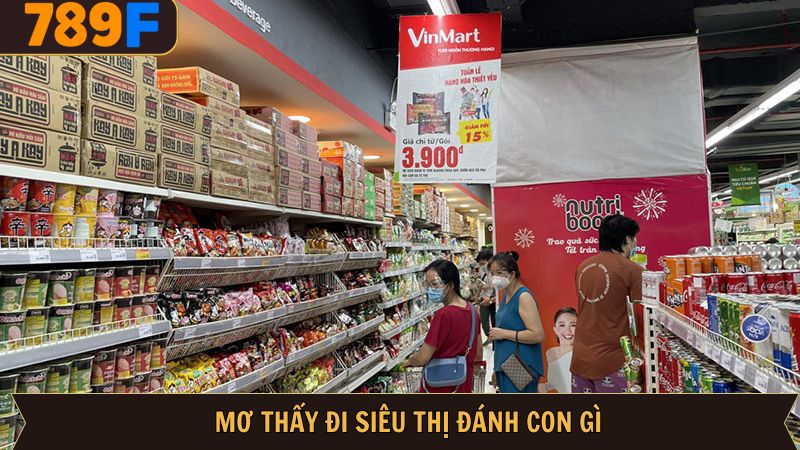 Mơ thấy đi siêu thị và những con số có liên quan