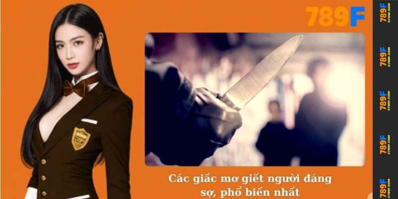 Các giấc mơ giết người đáng sợ, phổ biến nhất