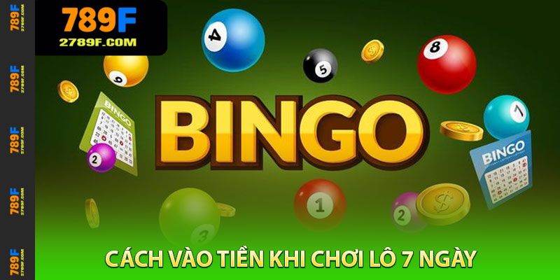 Nuôi Lô 7 Ngày – Kỹ Thuật Phân Tích Tần Suất Chuẩn Tại 789F 4 Cách xuống Tiền Khi Chơi Lô 7 Ngày Hợp Lý Thắng Lớn