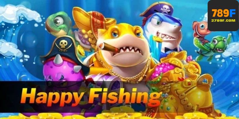 Happy Fishing tại 789F không đơn thuần là trò giải trí thông thường