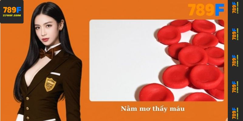 Nằm mơ thấy máu