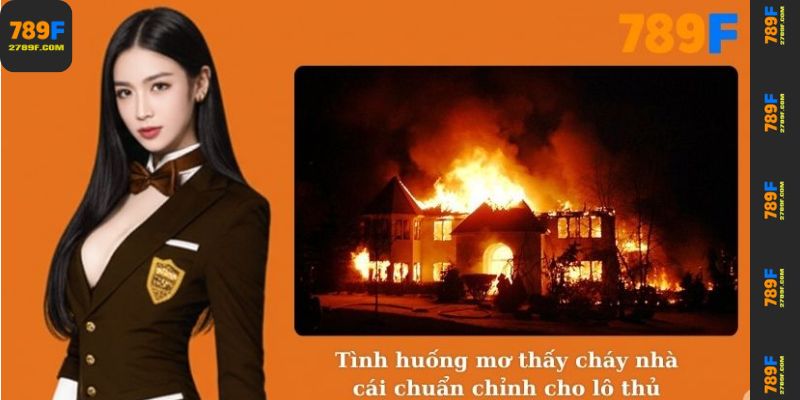 Những tình huống mơ thấy cháy nhà phổ biến nhất