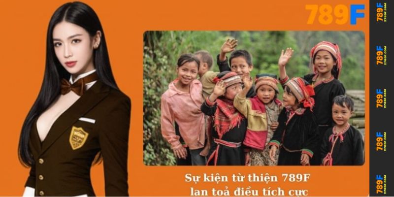 Sự kiện từ thiện 789F gắn kết, lan tỏa điều tích cực